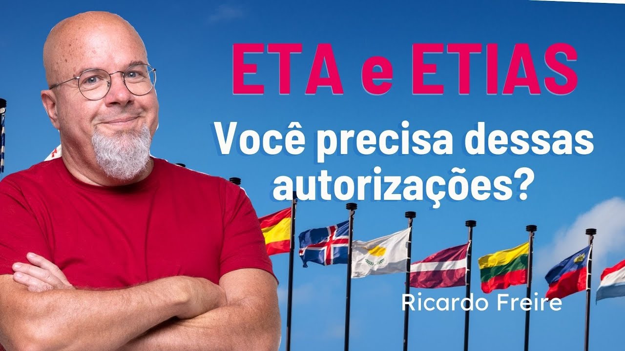 ETA e ETIAS - Você precisa dessas autorizações?
