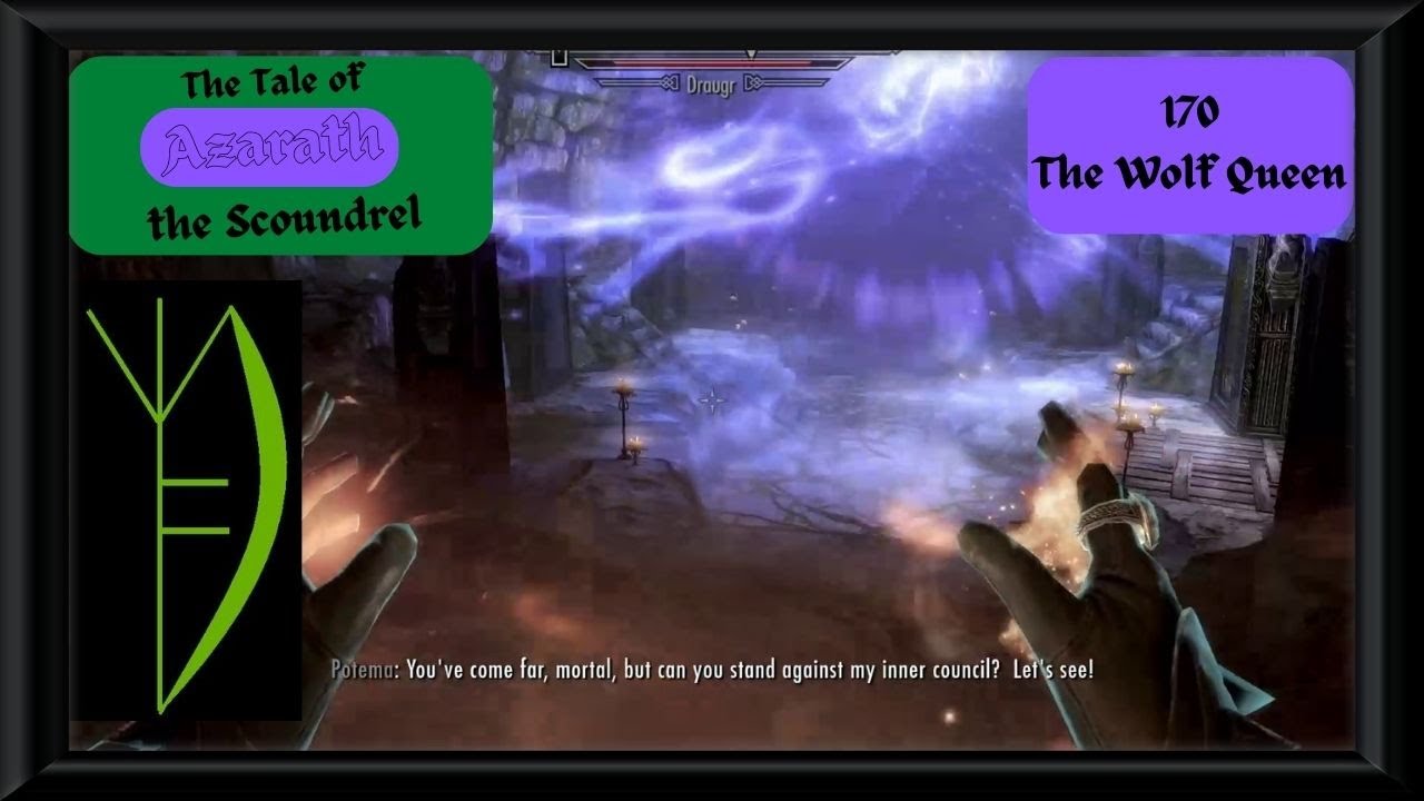 The Tale of Azarath the Scoundrel. Episode 170: The Wolf Queen