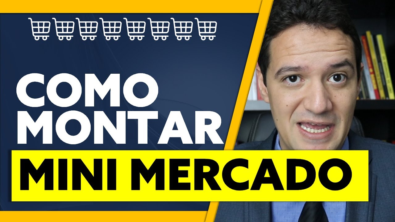 Como Montar um Mini Mercado