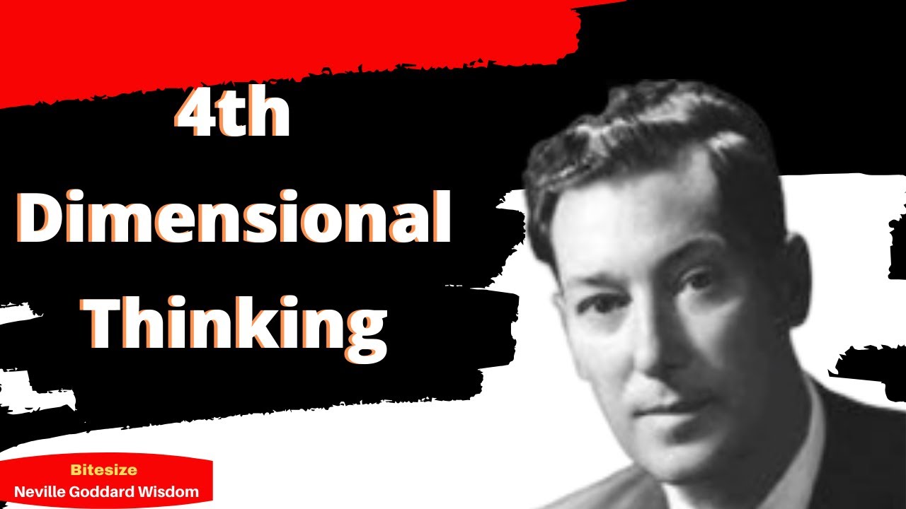 Thinking 4th dimensionally - Do This To Alter Your Future (Bite-size Neville Goddard Wisdom)
