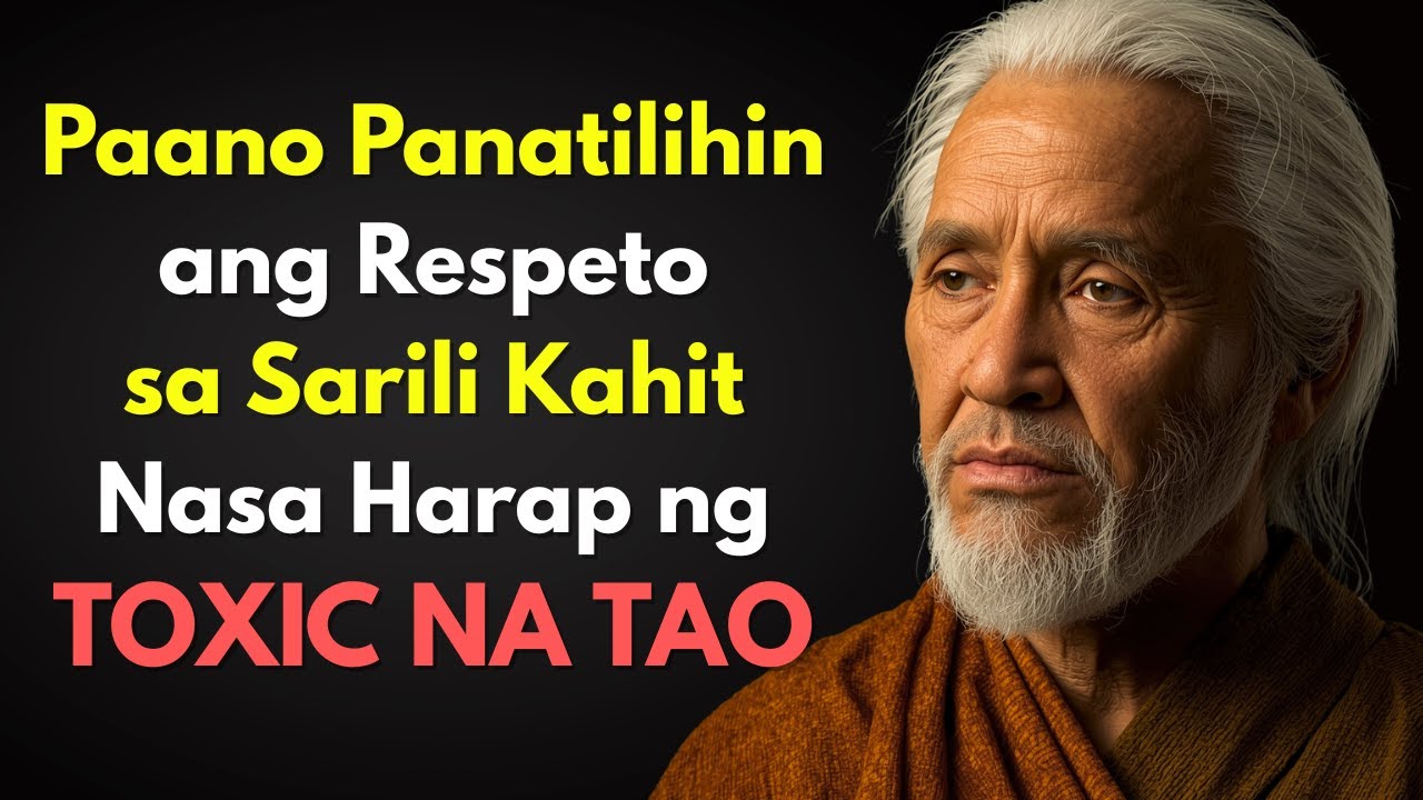 Paano Igalang ang Sarili Kahit Nasa Harap ng Toxic na Tao | Stoicism