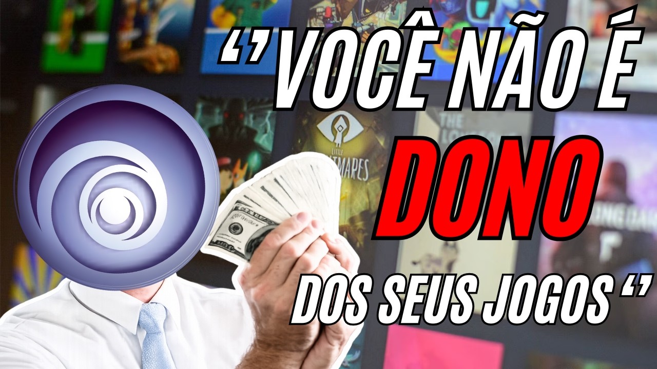 Você Não É Dono Dos Seus Jogos (A Ilusão da Posse Digital)