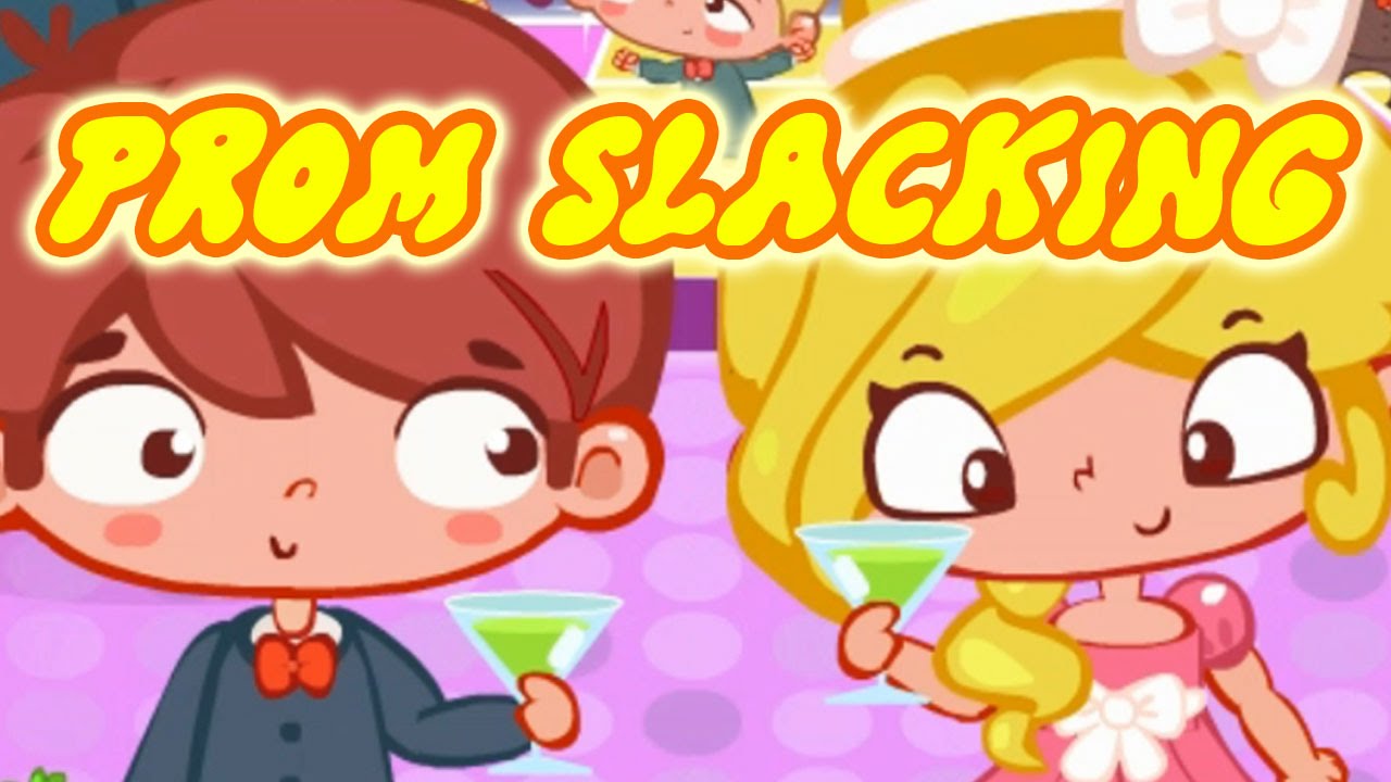★☆Prom Slacking Gameplay Fun Slacking Games For Kids★☆