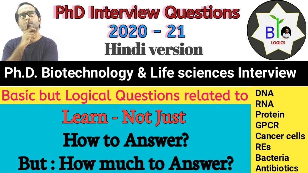 Ph.D. Biotechnology & Life Science Interview | 2020 - 21 | Basic but Logical Questions | Biologics