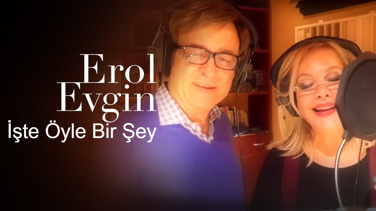 Erol Evgin & Emel Sayın - İşte Öyle Bir Şey (Kamera Arkası)