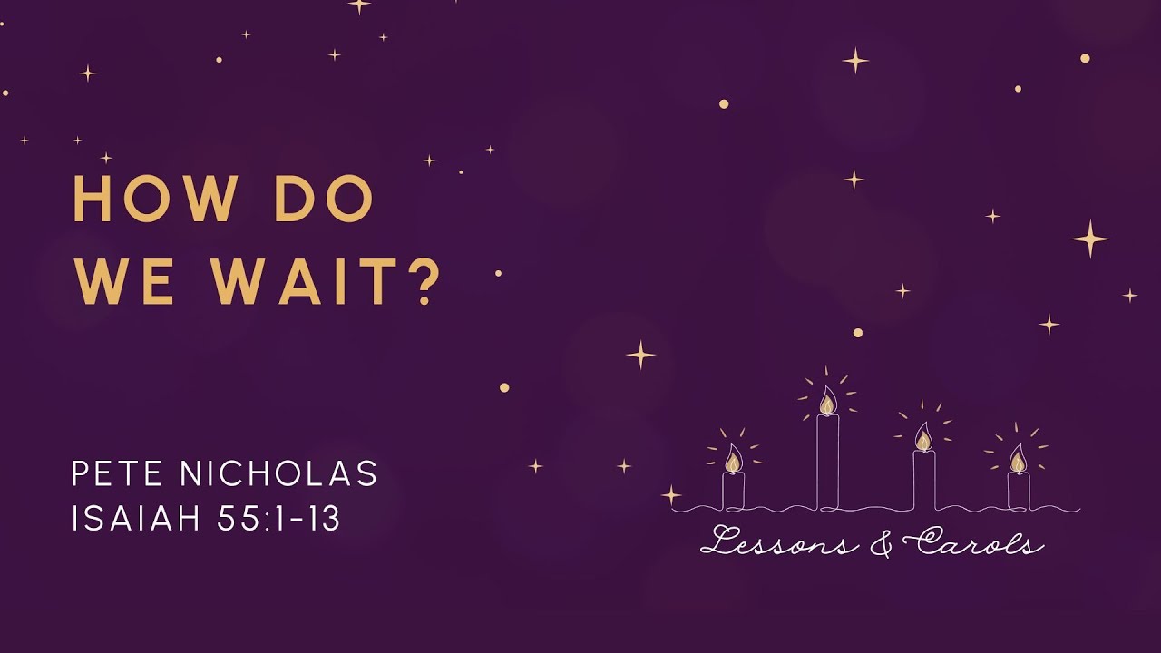 How do we wait? (10 a.m. service) — Redeemer Downtown