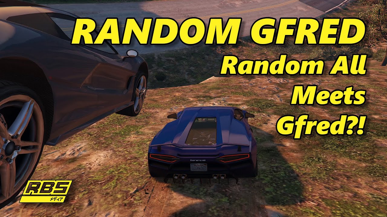 Random All Meets Gfred?! - Random Gfred #1 GTA 5