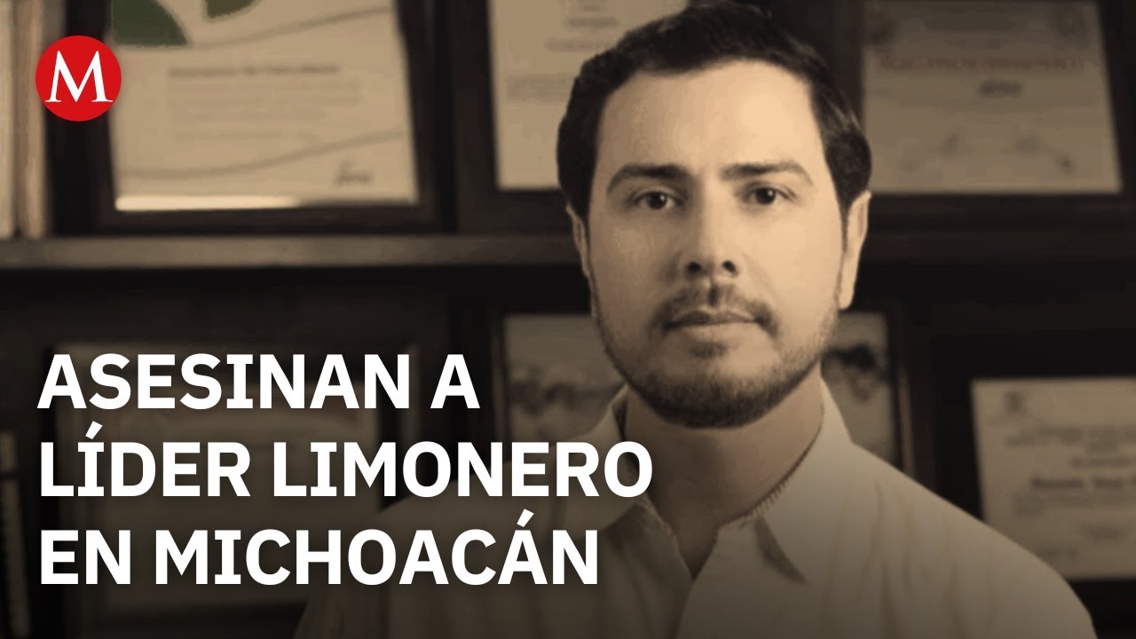 Asesinan a Bernardo Bravo, l&iacute;der limonero en Apatzing&aacute;n, Michoac&aacute;n