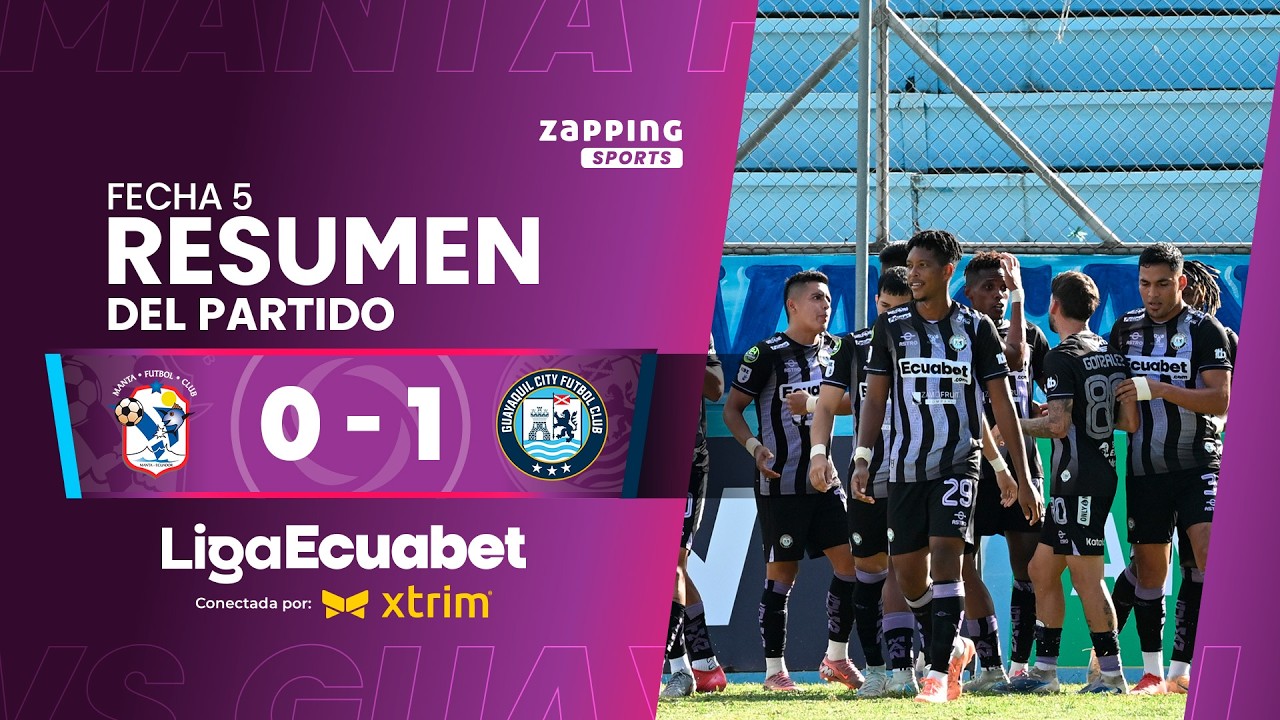 Manta FC 0 - 1 GYE City / Fecha 5 / Liga Ecuabet conectada por Xtrim 2026