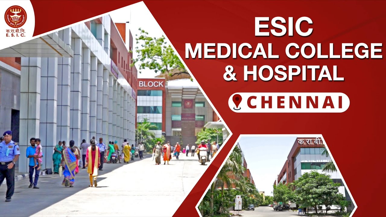 MEDICAL COLLEGE & HOSPITAL | KK NAGAR | CHENNAI #esic