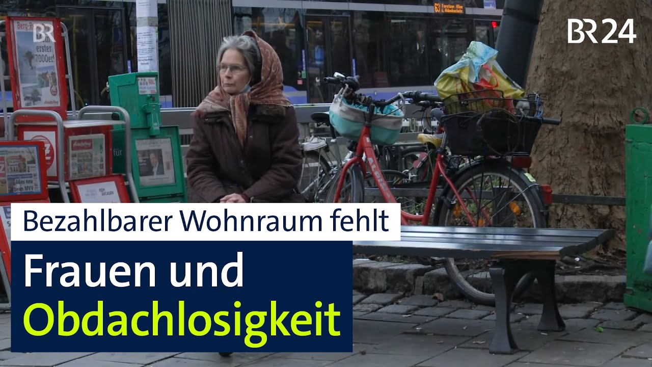 Wohnungslosigkeit bei Frauen - Hilfe dringend nötig | mehr/wert | BR24