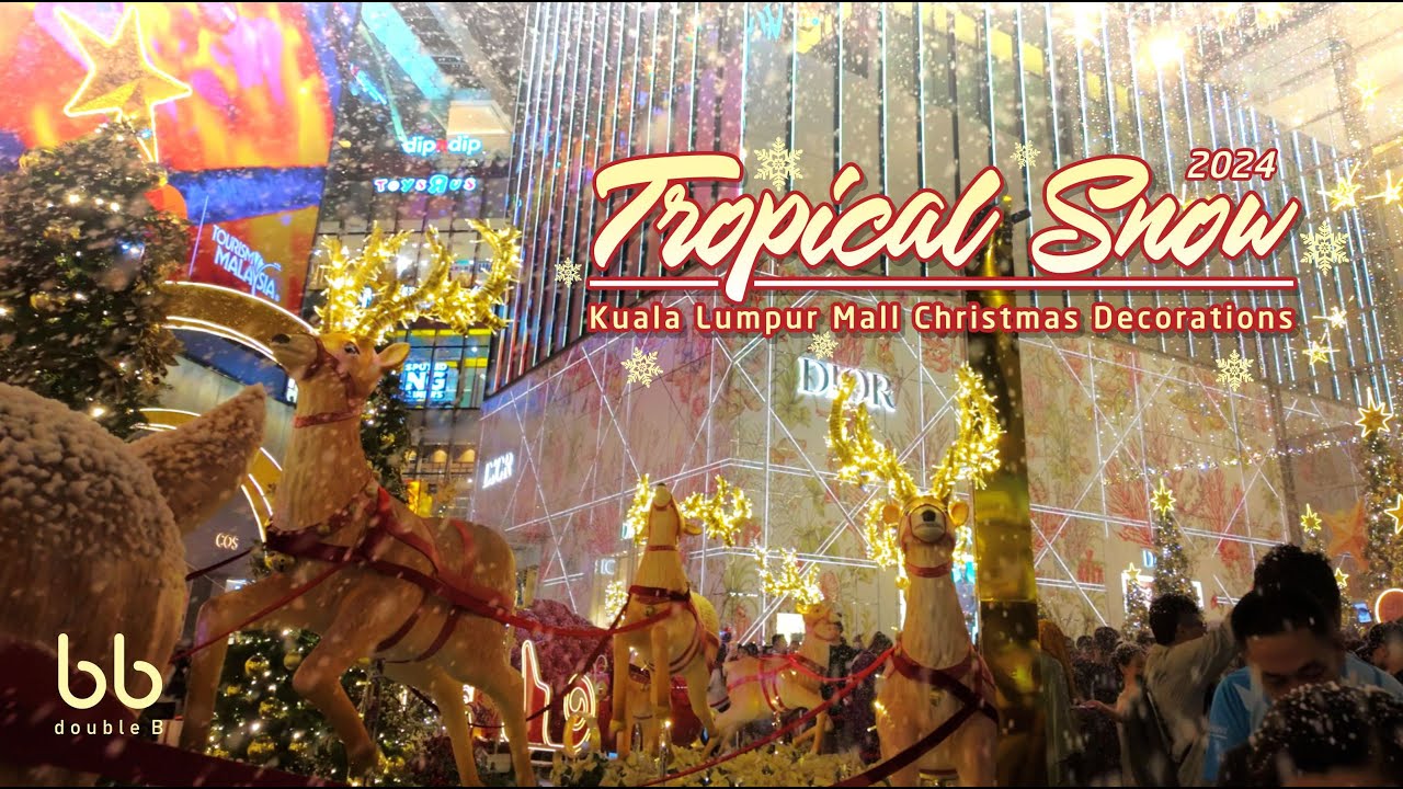 Tropical Snow : 2024 Kuala Lumpur Mall Christmas Decorations