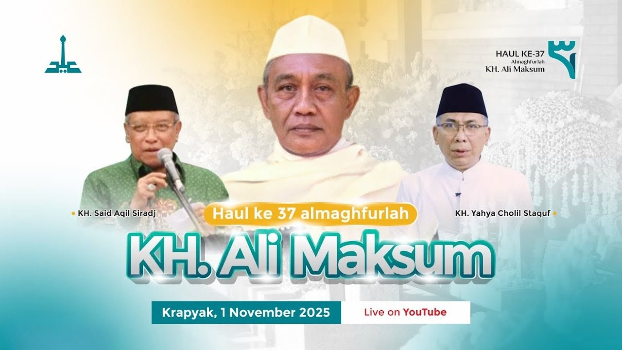 🔴 (LIVE) Majelis Haul ke 37 almaghfurlah KH. Ali Maksum