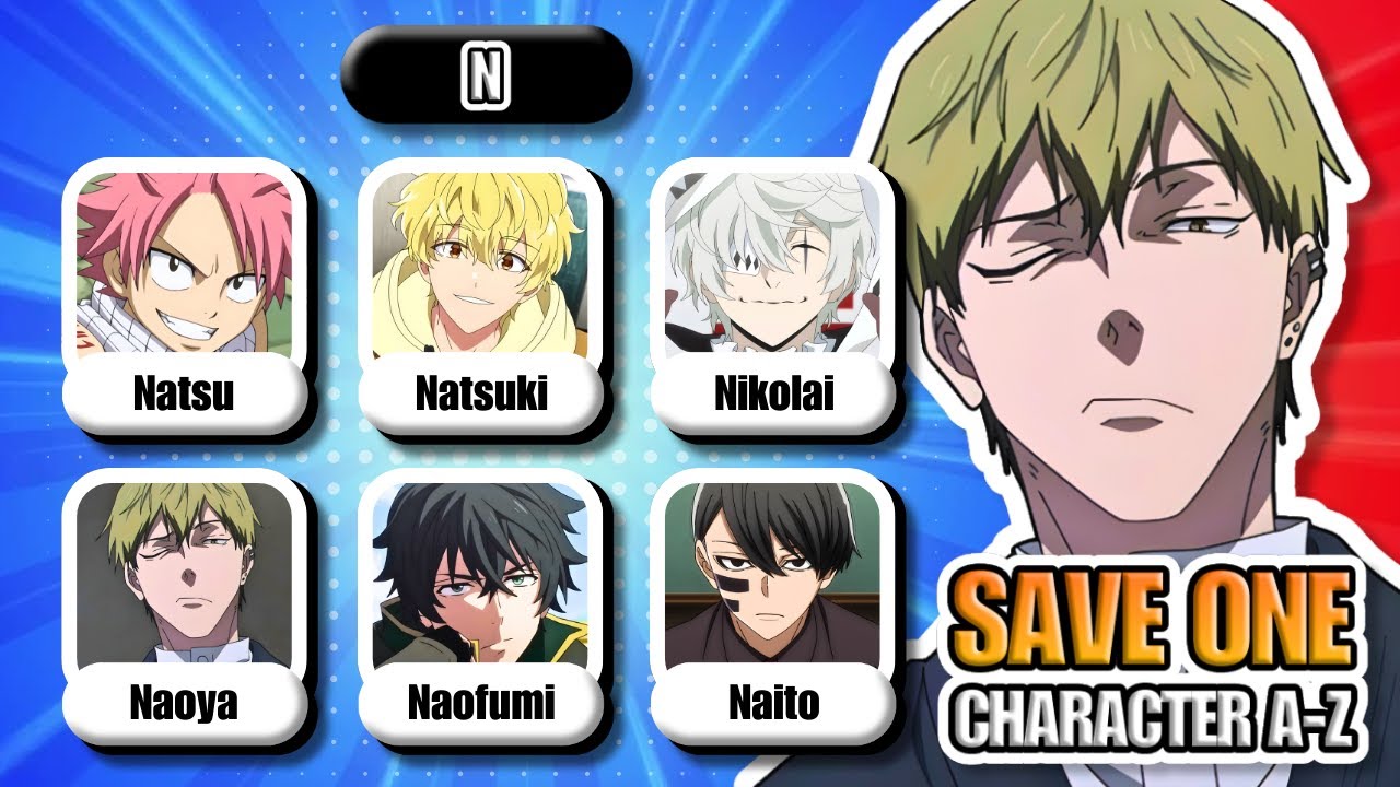 SAVE ONE ANIME CHARACTER FROM EACH LETTER! (A-Z) 1️⃣🔥 | ANIME QUIZ 🔥