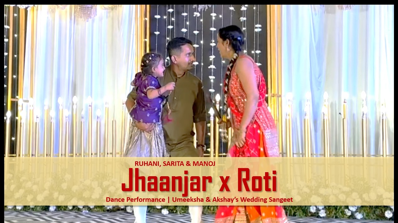 Punjabi Wedding Dance | Ruhani, Sarita, Manoj | Jhaanjar - BPraak x Roti - Pav Dharia