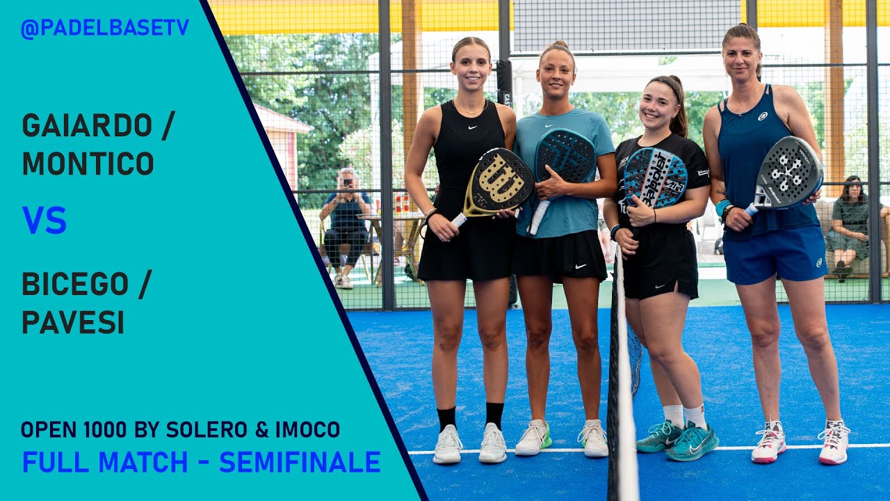 SEMIFINALE FEMMINILE - OPEN 1000€ BY SOLERO & IMOCO - Gaiardo / Montico VS Bicego / Pavesi