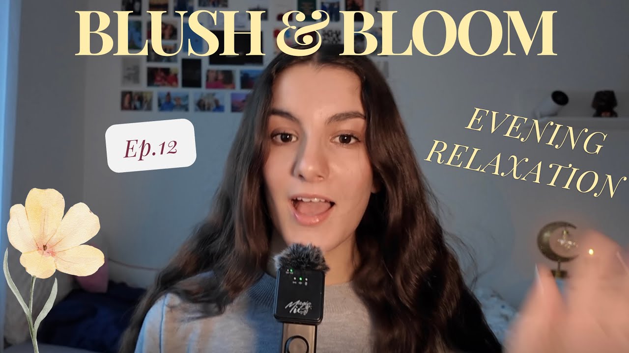Listen To This Every Evening | Blush & Bloom Podcast