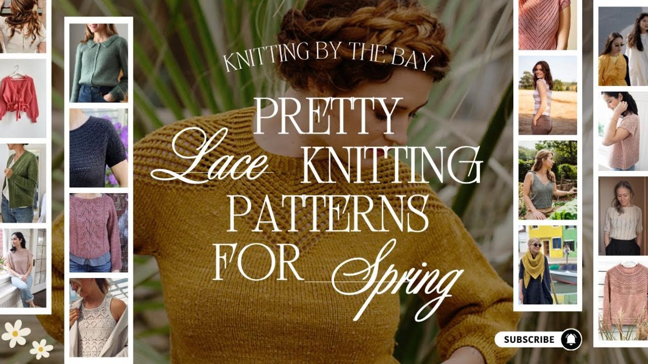 Knitting By the Bay - Pretty Lace Knitting Patterns for Spring and Summer 2025