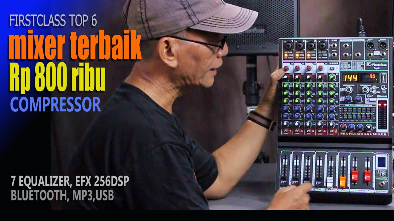 Fitur Paling Lengkap, di Harga 800ribu, Mixer Firstclass top 6