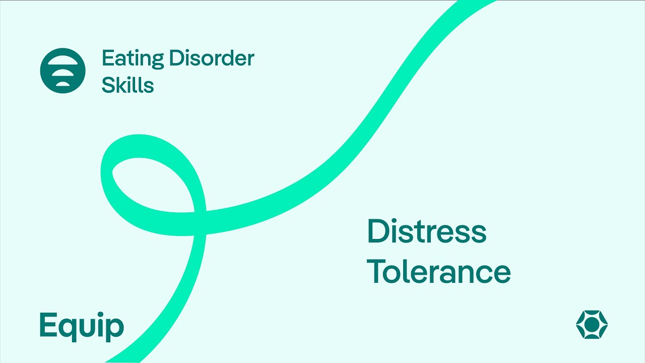 Distress Tolerance | Eating Disorder Skills