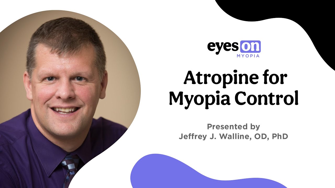 Eyes On Myopia 2023: Atropine for Myopia Control