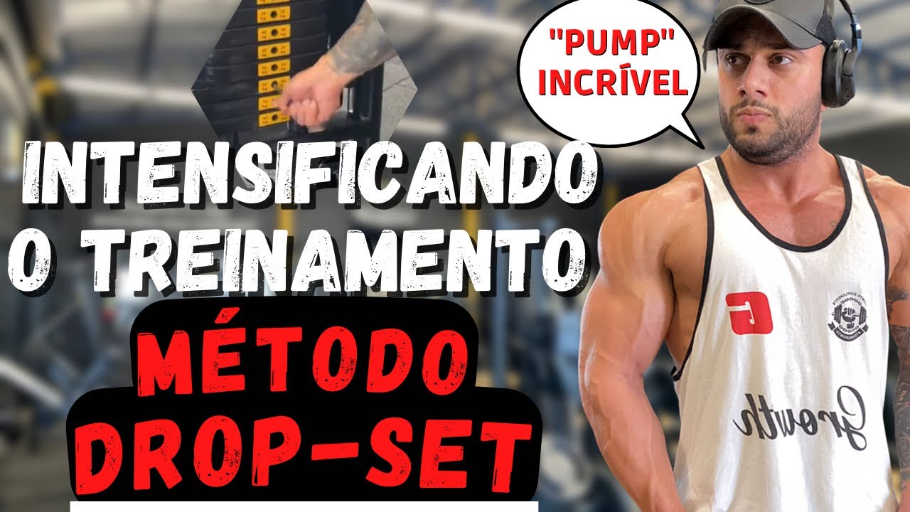 DROP-SET: Método avançado para aumentar a Hipertrofia Muscular!