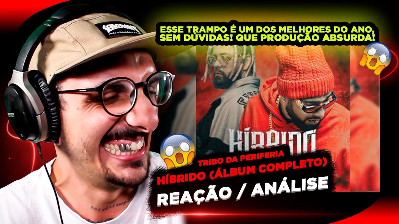 UM DOS MELHORES DO ANO! Tribo da Periferia - Híbrido [Reação/ Análise do ÁLBUM COMPLETO]