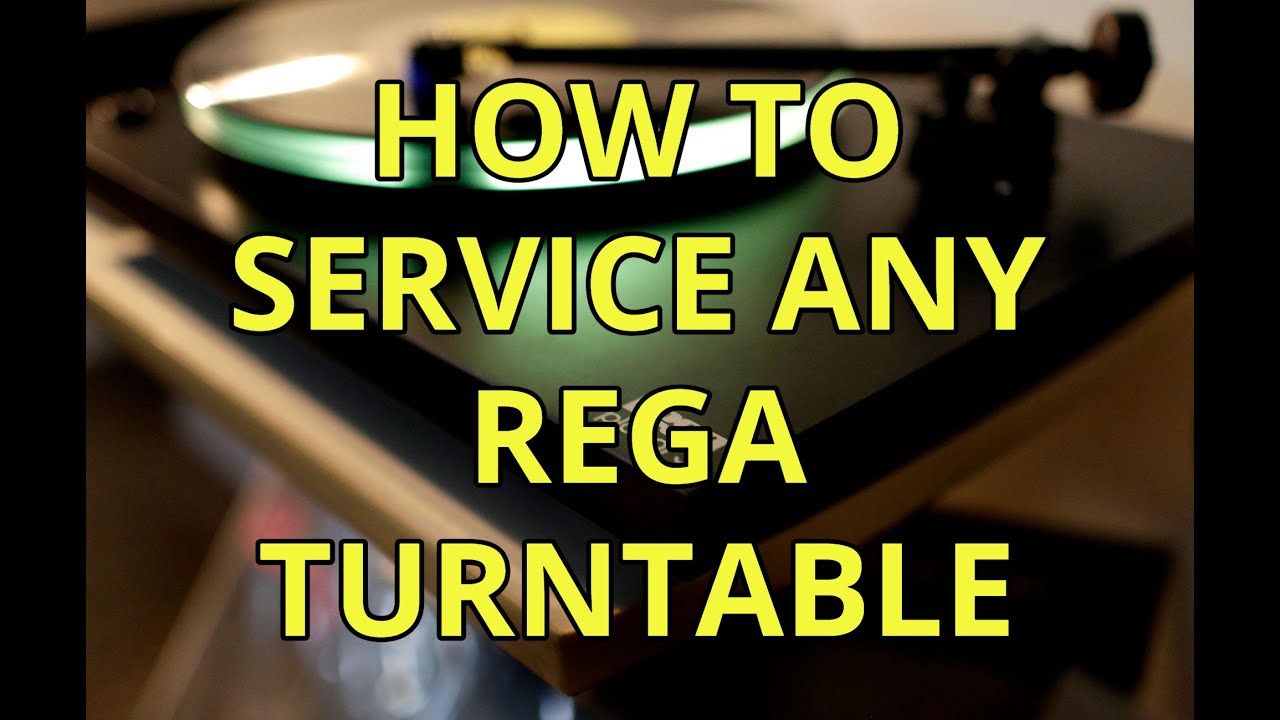 How To Service Any Rega Turntable