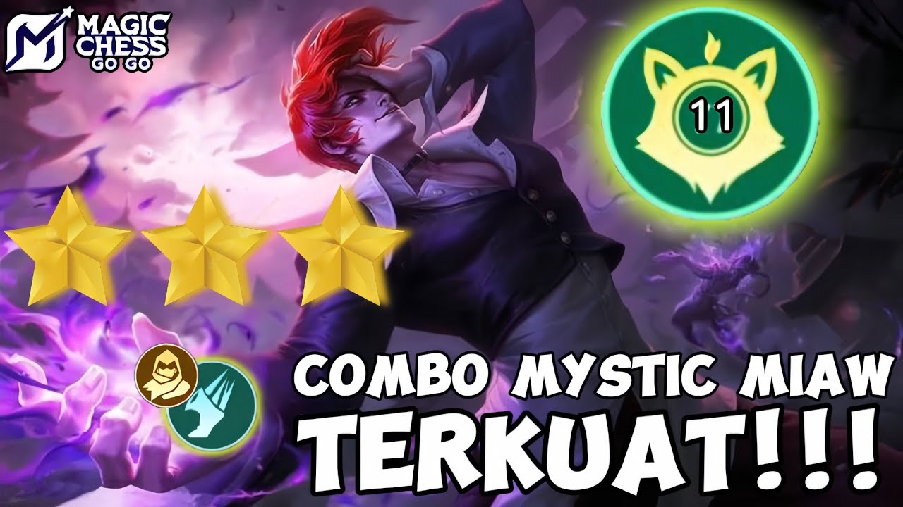 COMBO TERKUAT MAGIC CHESS GO GO TERBARU! COU B3 11 MYSTIC MEOW #magicchessgogo 
