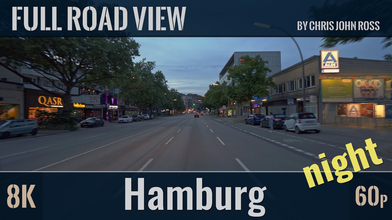 Hamburg, Germany: Hohenfelde - Eilbek - Wandsbek - Tonndorf - 8K (4320p/60p) - Night