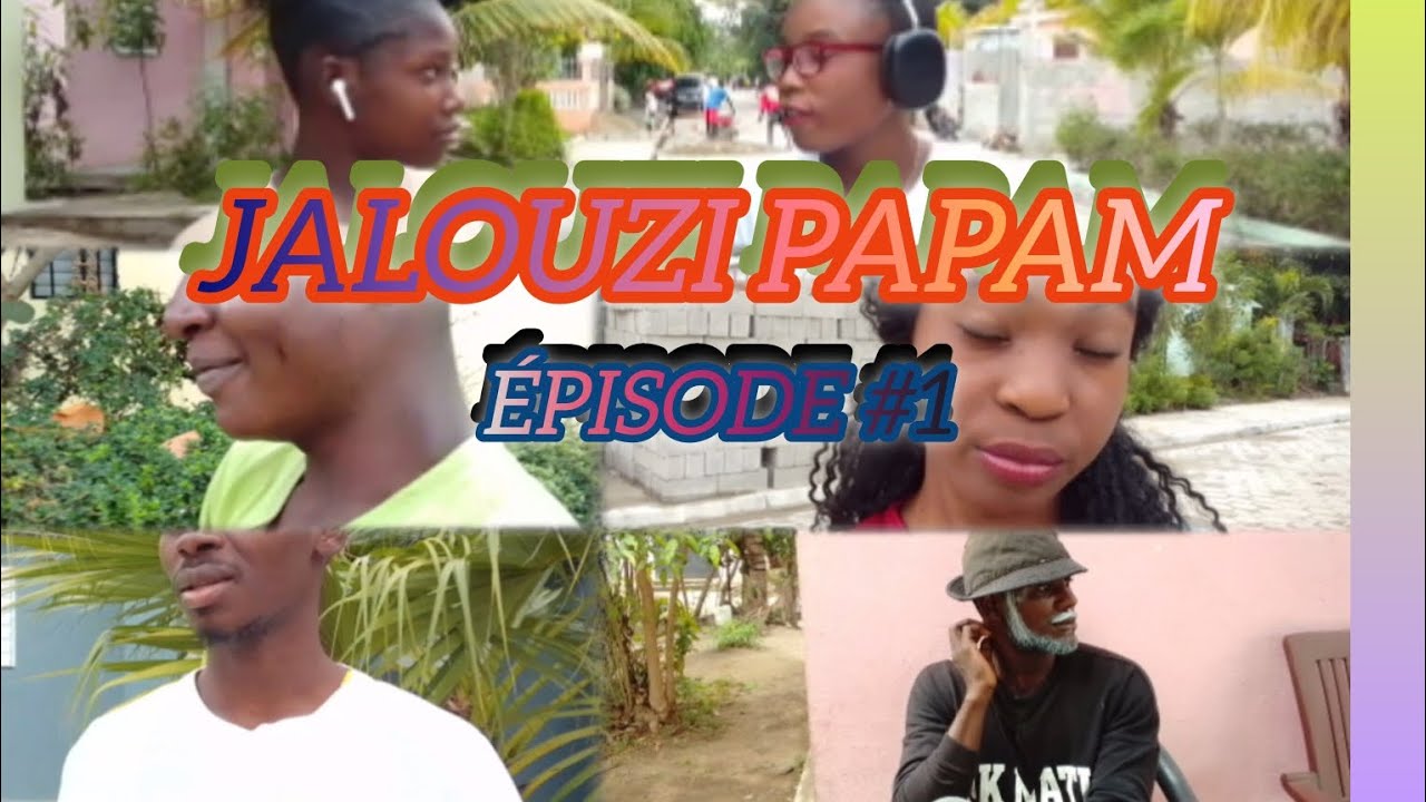 JALOUZI PAPAM ÉPISODE #1