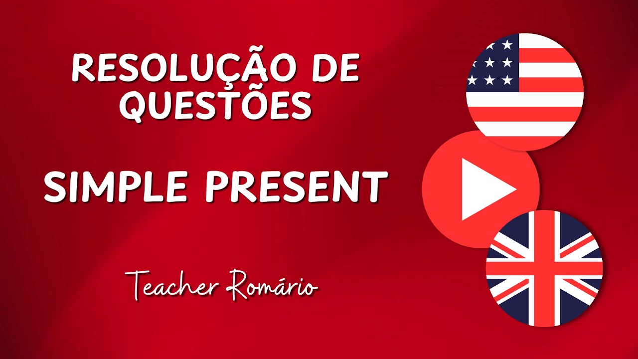 10 Questões de Inglês - Simple Present | Exercícios Resolvidos 