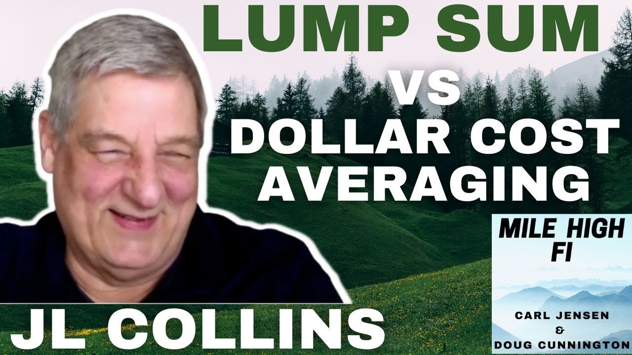 JL Collins 💰 MAJOR FLAW w/ Dollar Cost Averaging | The Simple Path to Wealth | Mile High FI Podcast