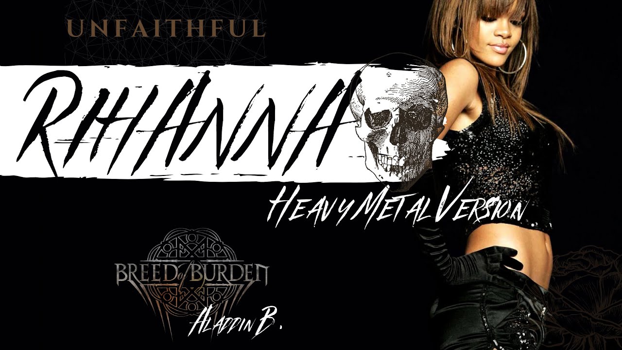 Rihanna - Unfaithful ( Rock/Metal Version )