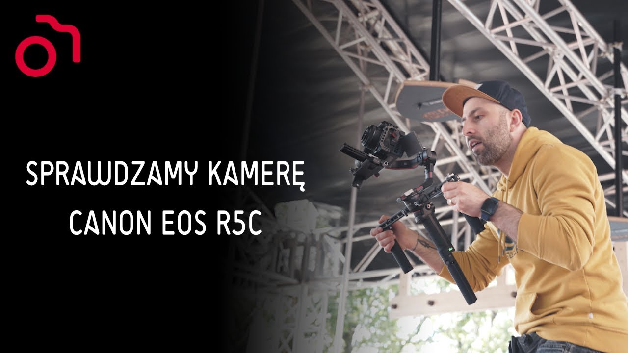 Cyfrowe.pl x Brajan Osiecki: Testujemy kamerę&nbsp;Canon EOS R5C