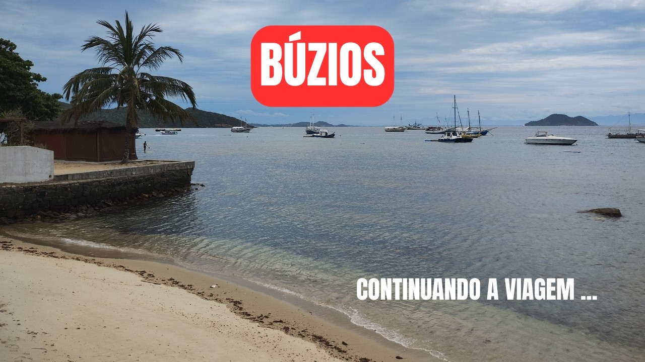 CONTINUANDO A VIAGEM EM BÚZIOS