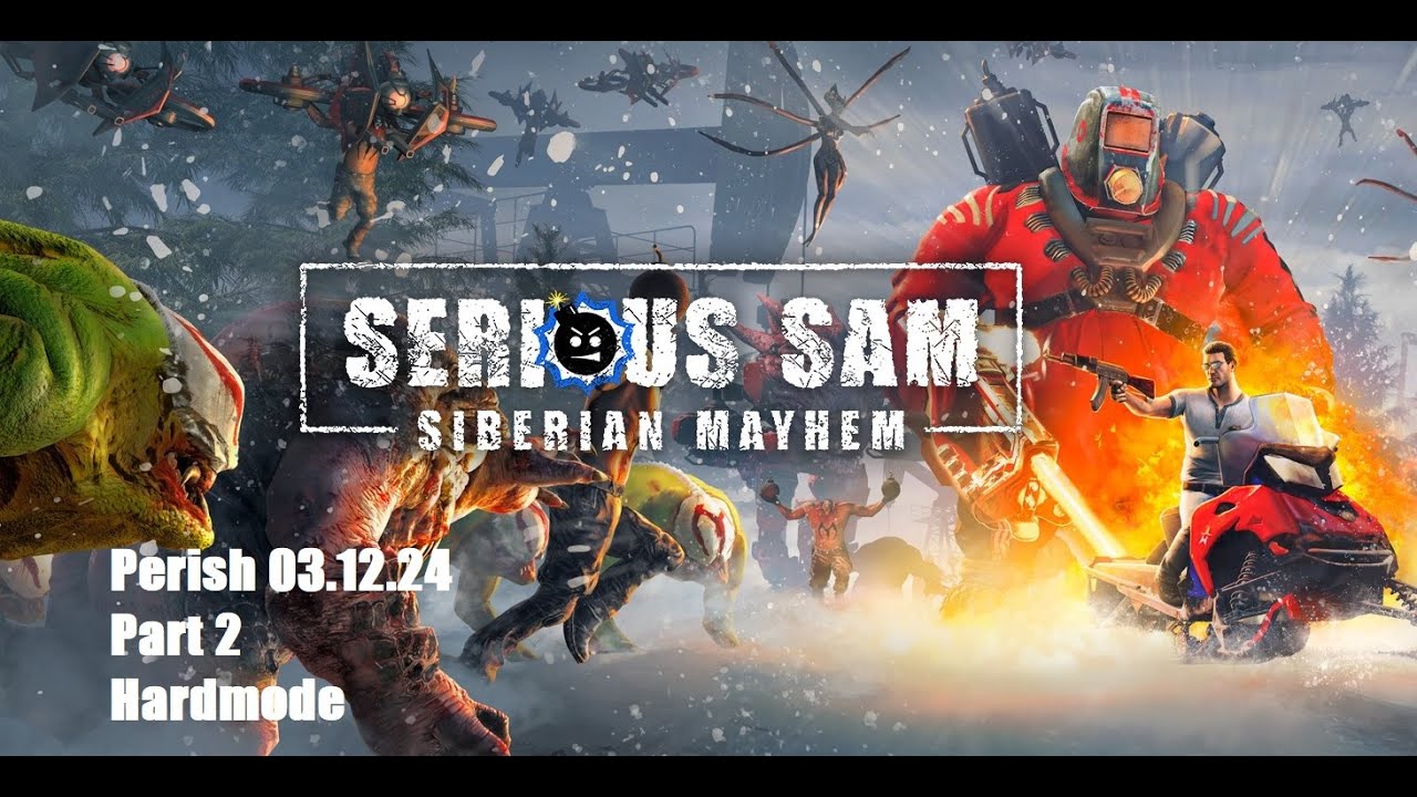 Serious Sam: Siberian Mayhem - Part 2 (FullGame, Hadrmode, NoCommenatry)