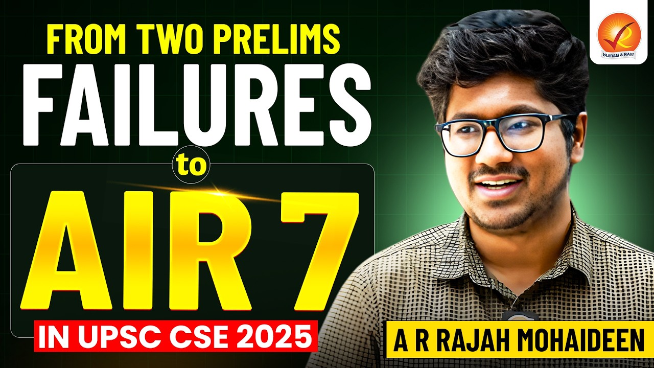 UPSC CSE 2025 AIR 7 A.R. Rajah Mohaideen | Failed Twice, Cracked in Third Attempt | Success Story