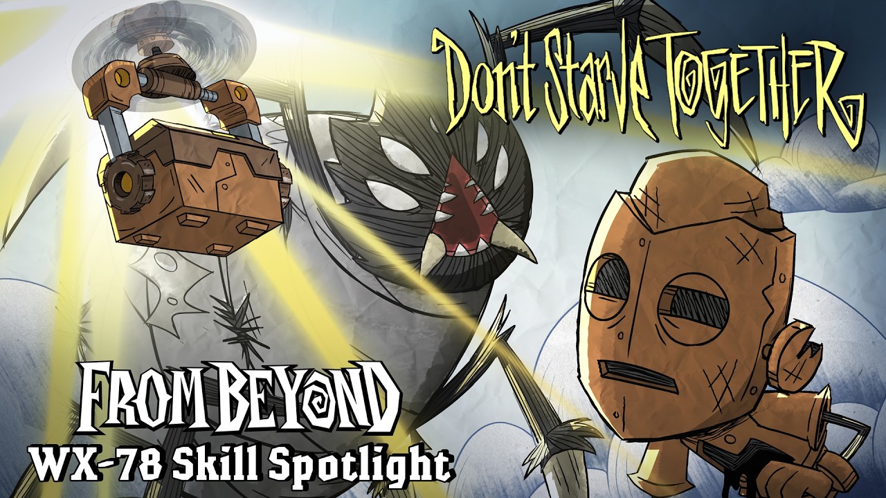 Don't Starve Together: From Beyond - WX-78 Skill Spotlight
