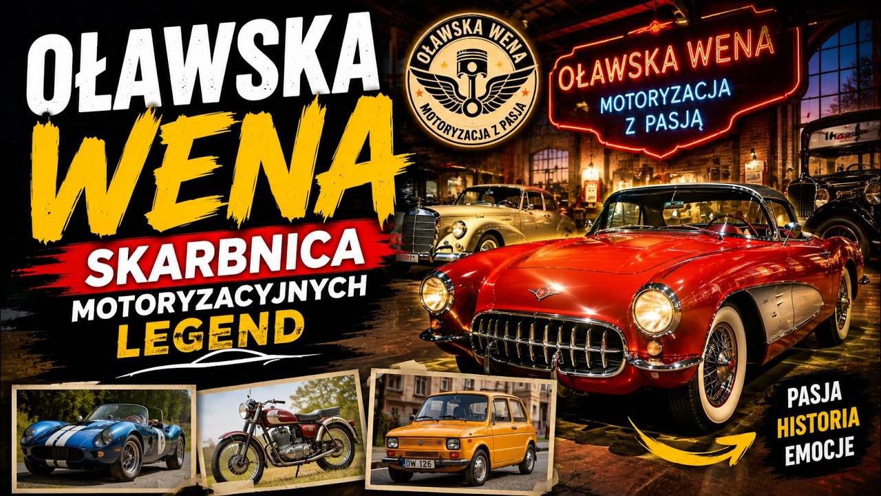 Oławska Wena Skarbnica Motoryzacyjnych Legend.