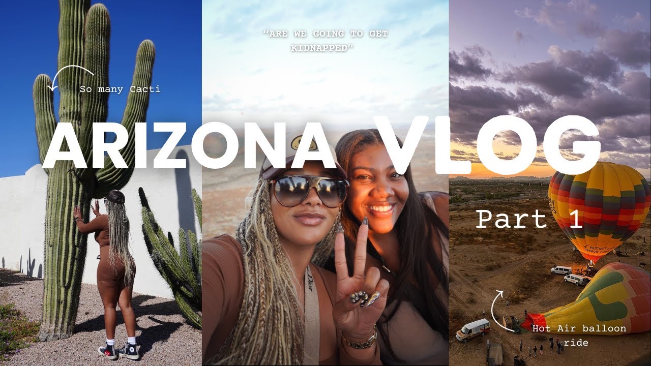 TRAVEL VLOG| 📍SCOTTSDALE, ARIZONA | HOT AIR BALLOON RIDE,  