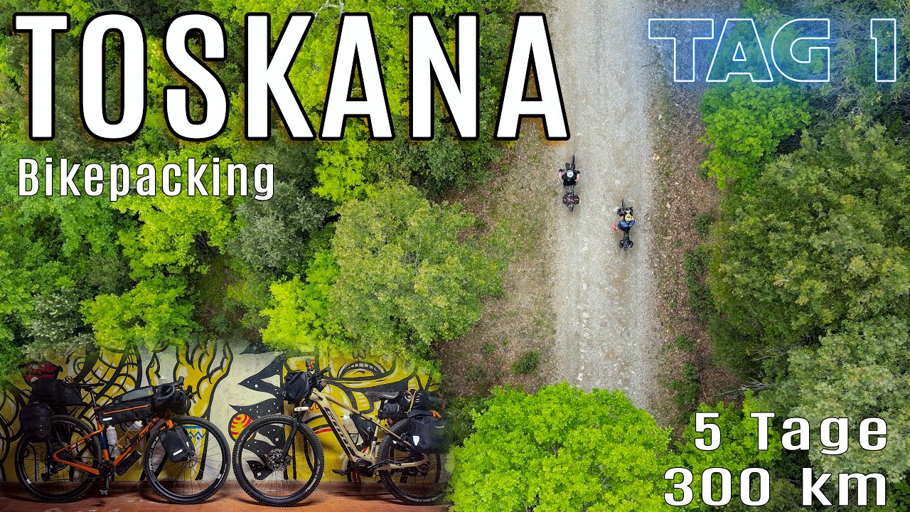 Tag 1 _ Toskana - 5 Tage Bikepacking