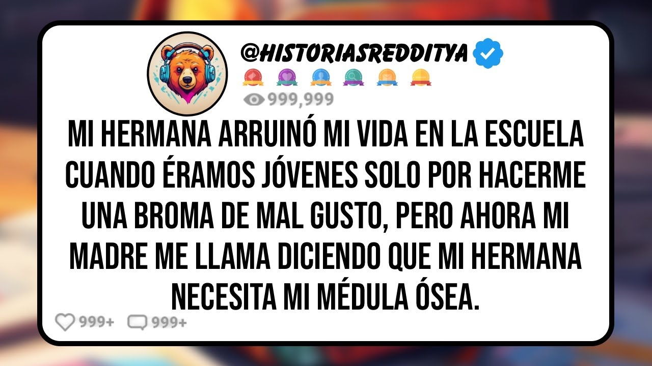 Mi HERMANA Arruinó mi Vida en la Escuela Cuando Éramos Jóvenes solo Por Hacerme una Broma de ...