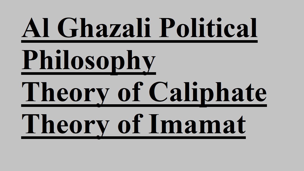 Political Thoughts of Al-Ghazali explained | Political Philosophy of Al-Ghazali explained in urdu