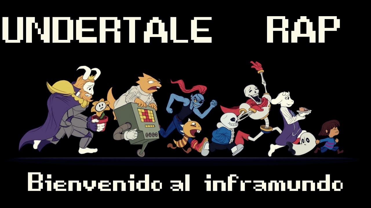 UNDERTALE II RAP II Bienvenido al inframundo II By: JL Ft. Varios