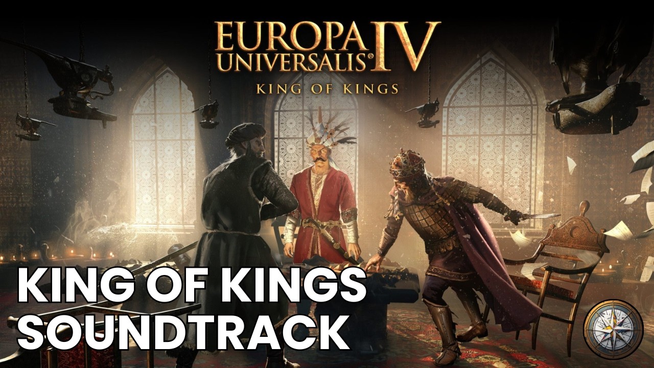 EU4 Soundtrack - King of Kings FULL OST