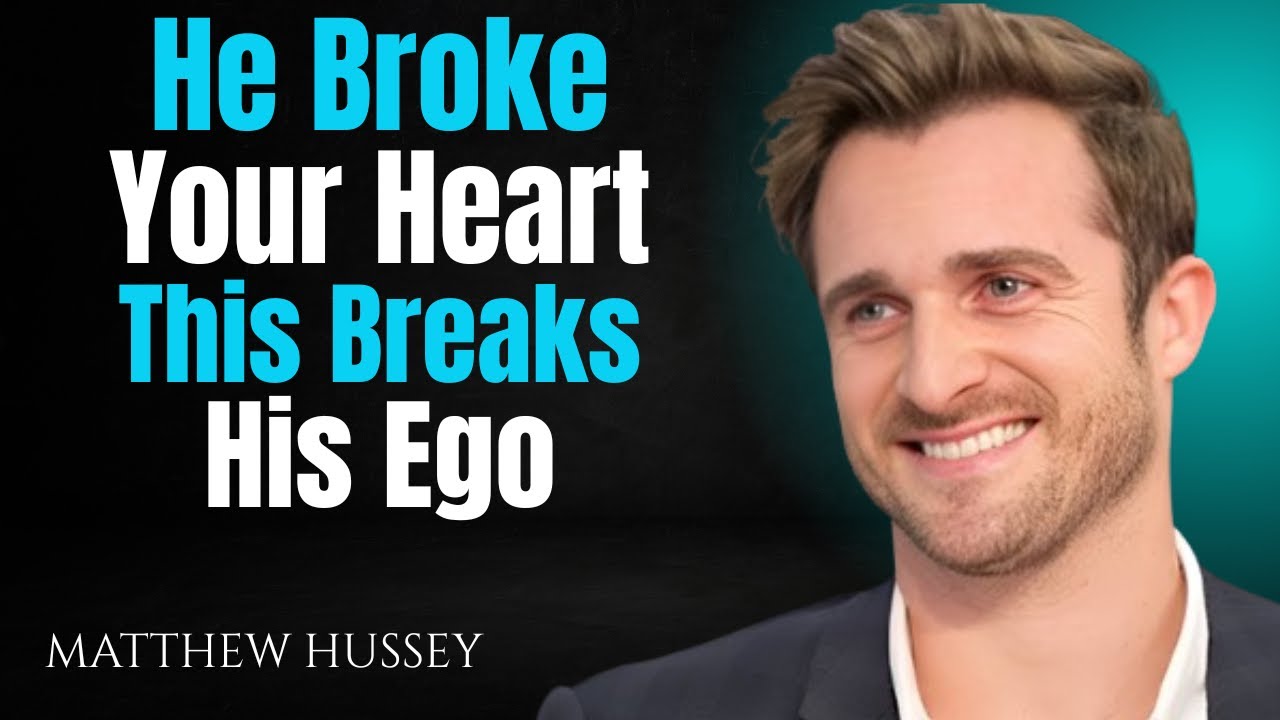 He Broke Your Heart — This Breaks His Ego | Matthew Hussey