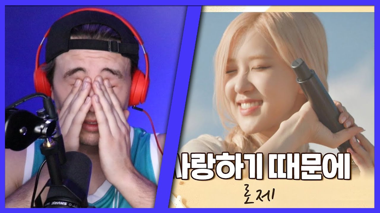 ROSÉ Because I Love You (sea of hope) REACTION!