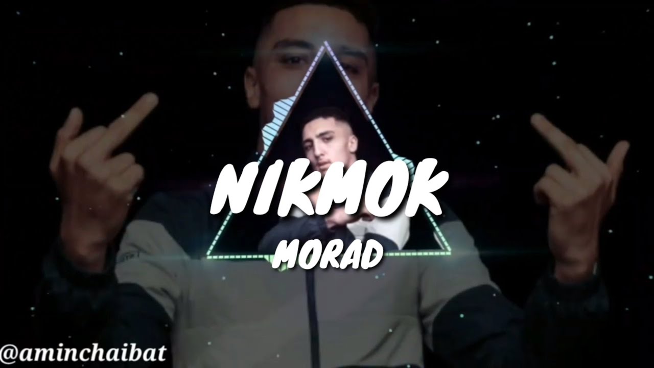 MORAD - NIKMOK [AUDIO OFICIAL]