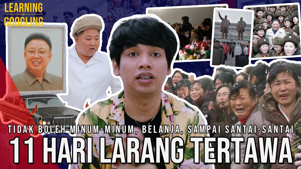 11 Hari Dilarang Tertawa Sampai Belanja! Kelakuan Para Supreme Leader Korut! | Learning By Googling